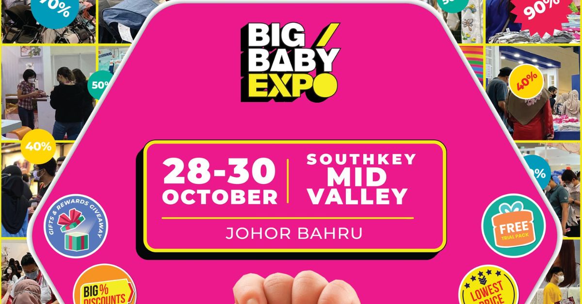 BIG Baby Expo 2830 October Mid Valley Southkey 80 Off